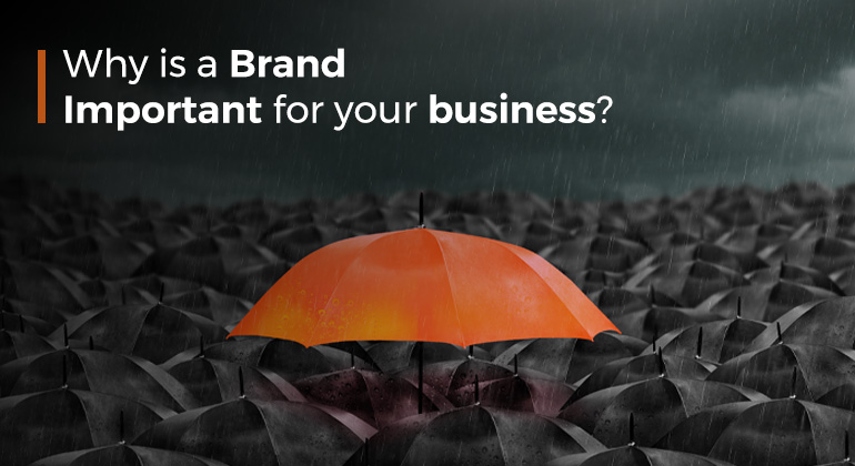 Why is a brand important for your business?